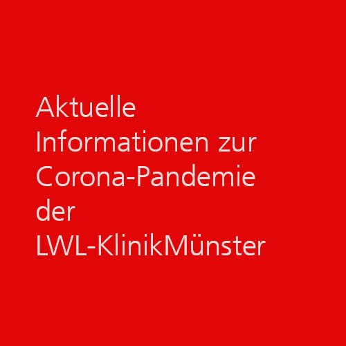 Grafik zeigt rotes Quadrat mit dem weißen Text "Aktuelle Informationen zur Corona-Pandemie der LWL-Klinik Münster"